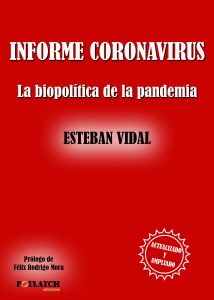 Lee más sobre el artículo INFORME CORONAVIRUS. La biopolítica de la pandemia