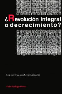 Lee más sobre el artículo ¿Revolución integral o decrecimiento?