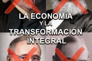 Lee más sobre el artículo La economía y la transformación integral
